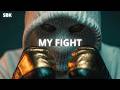 SBK "My Fight" (GANGSTER TRAP)