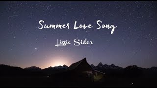 Lizzie Sider - Summer Love Song (official lyric video)