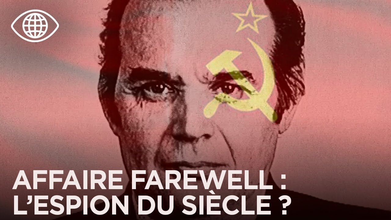 L’Affaire FAREWELL :  Comment un AGENT du KGB a TRAHI Moscou ? - Documentaire Monde - RP