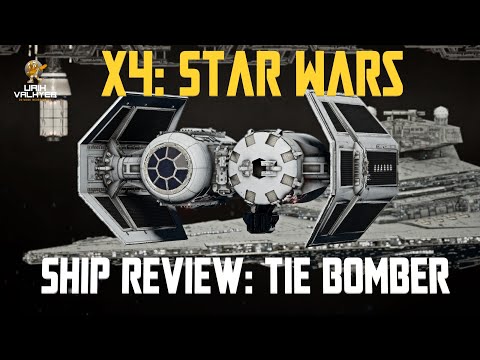 X4: Star Wars - Ship Review! TIE Bomber + Patch News! [Urik]