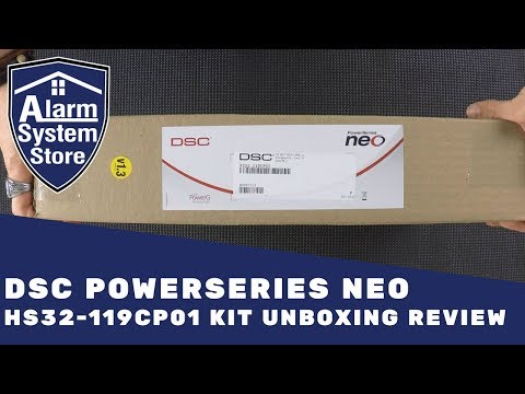 DSC PowerSeries NEO HS32-119CP01 Unboxing Review - Alarm System Store