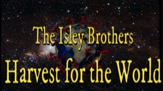 The Isley Brothers  Harvest for the World