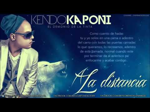 A La Distancia - Kendo Kaponi (Original) (Video Music) (Con Letra) ► REGGAETON 2013