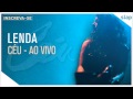 Céu - Lenda (Ao Vivo) [Áudio Oficial]
