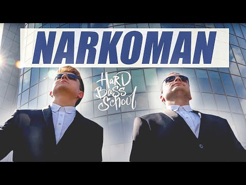 Hard Bass School - NARKOMAN Video