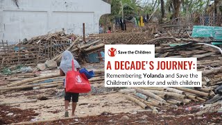 A Decade's Journey: Remembering Yolanda and Our Work For and With Children