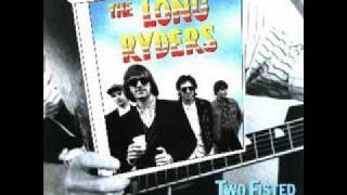 The Long Ryders - Harriet Tubman's Gonna Carry