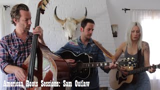 Sam Outlaw - "Cry For Me" - American Roots Sessions