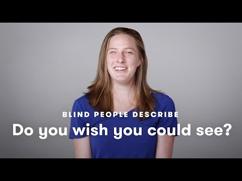 Blind People Tell Us If They Wish They Could See | Blind People Describe | Cut