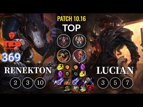 TES 369 Renekton vs Lucian Top - KR Patch 10.16