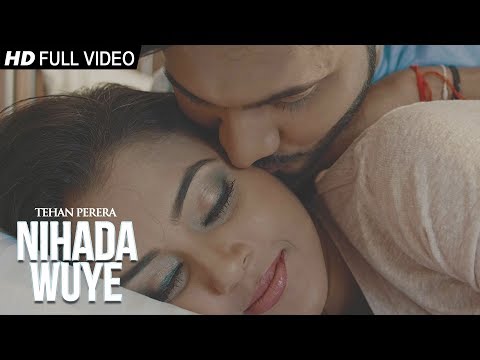 Nihanda Wuye (නිහඬ වූයේ) - Tehan Perera (Official Music Video)