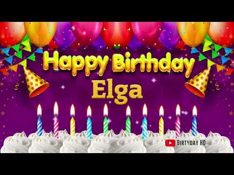 Elga Happy birthday To You - Happy Birthday song name Elga 🎁