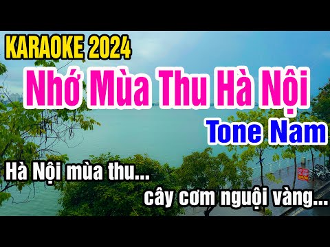 Nhớ Mùa Thu Hà Nội Karaoke Tone Nam Nhạc Sống gia huy karaoke