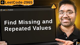 YouTube video '2965. Find Missing and Repeated Values | leetcode daily challenge | faang | shashcode'