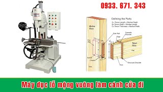 Máy đục lỗ mộng vuông làm cửa đi
