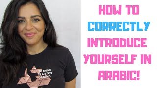 LEARN ARABIC- INTRODUCE YOURSELF IN ARABIC IN 10 MINUTES!