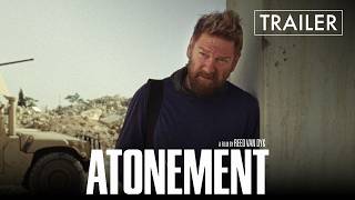Atonement – Official Trailer – Kenneth Branagh, Boyd Holbrook, Hiam Abbass