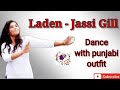 Laden Dance Video Punjabi Outfit Jassi Gill