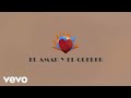 José José - El Amar y el Querer (Letra Oficial)