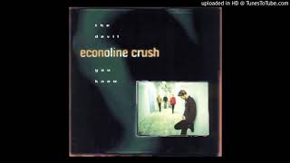 Econoline Crush   The Devil You Know