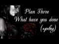 Plan Three - What Have You Done (Lyrics+бг ...
