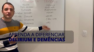 Aprenda a diferenciar DELIRIUM e DEMÊNCIA