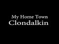 Clondalkin My Home Town