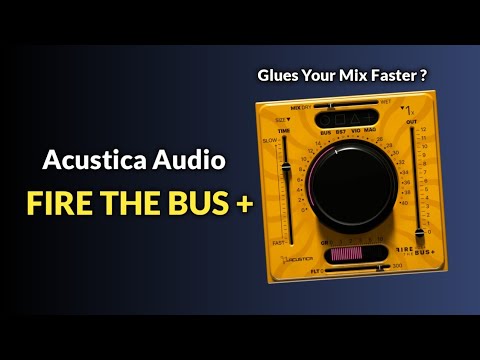 Acustica Audio⎮Fire The Bus Plus - Review Demo