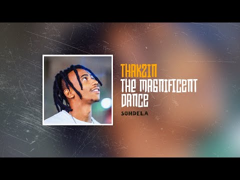 Thakzin - The Magnificent Dance