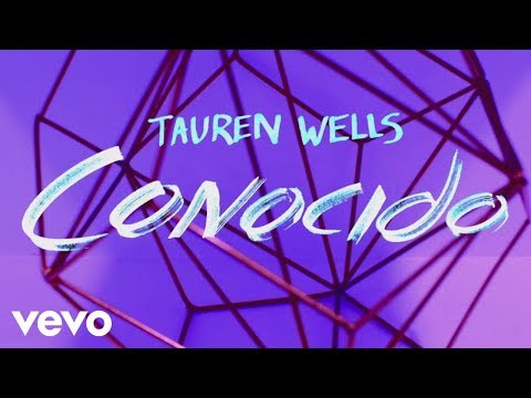 Tauren Wells - Conocido (Official Lyric Video)