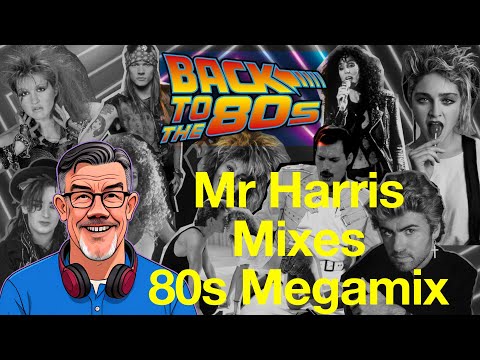 80s 2 Hour Megamix: [Harris Mashup)