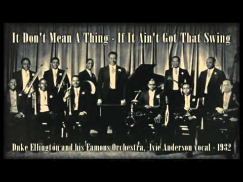 Duke Ellington Orchestra - Ivie Anderson vocal - It Don't Mean A Thing - 1932