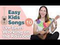 How To Play I Ve Been Working On The Railroad Easy Kid Songs Ukulele For Beginners C F G