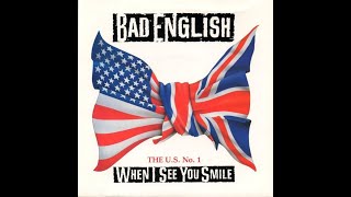 Bad English - When I See You Smile (1989) HQ