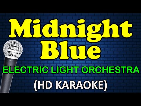 MIDNIGHT BLUE - Electric Light Orchestra (HD Karaoke)
