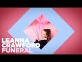 Leanna Crawford Funeral Official Lyric Video