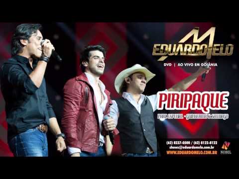 Piripaque - Eduardo Melo (Part. Guilherme e Santiago)