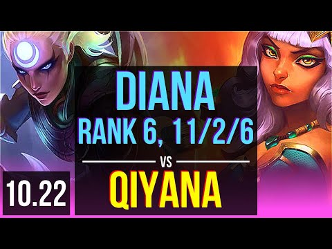 DIANA vs QIYANA (MID) | Rank 6, 11/2/6, Dominating | BR Challenger | v10.22