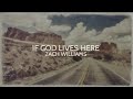 Zach Williams - If God Lives Here (Lyric Video)