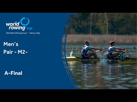 2024 World Rowing Cup I - Varese, Italy - Men's Pair (M2-) A-final