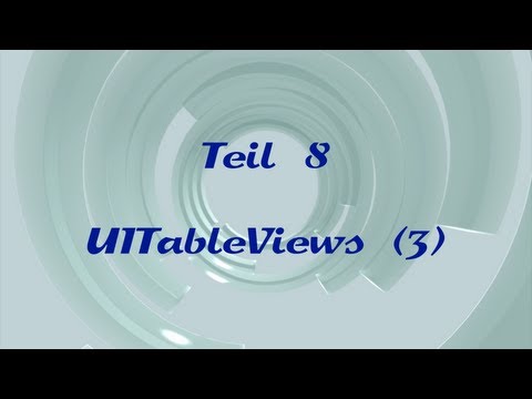 iOS-Programmierung für Einsteiger - 8 - UITableViews (3) (Xcode, iPhone, iPad, Objective-C)