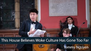 Tommy Nguyen: Woke Culture HAS Gone Too Far - 5/8 | Oxford Union