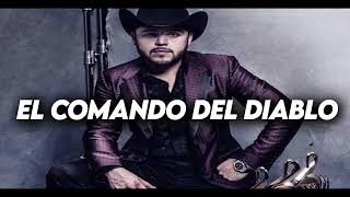 Noel Torres, Gerardo Ortiz, El Comando Del Diablo