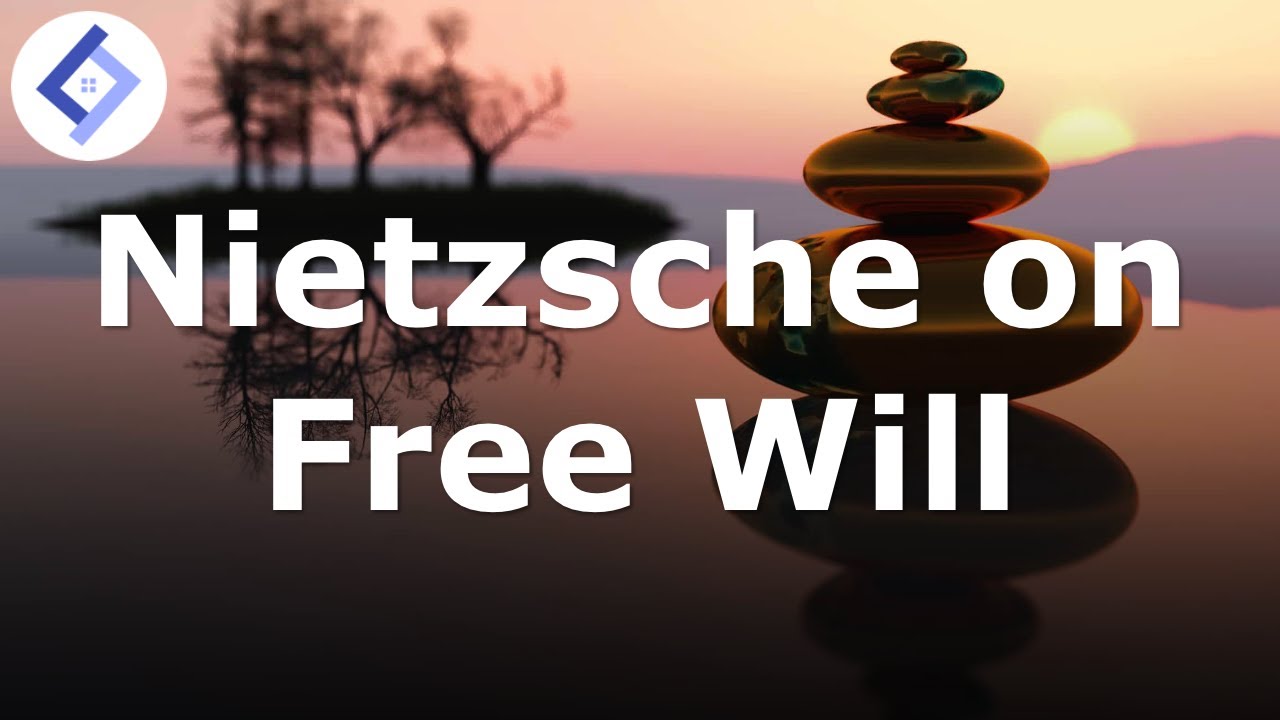 Nietzsche on Free Will | Existentialism