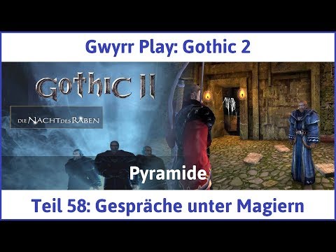 Gothic 2 Teil 58: Gespräche unter Magiern - Let's Play