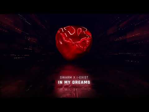 SWARM & I-Exist - In My Dreams - [MID TEMPO]
