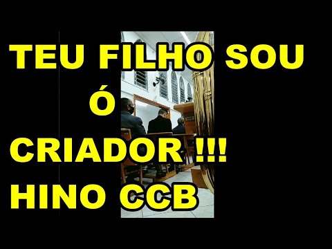 TEU FILHO SOU Ó CRIADOR,  HINO 128 CCB HINÁRIO 5, CULTO IVOTURUCAIA TUBA KING.