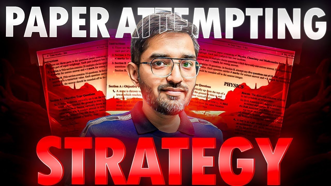 Paper Attempting Strategy || Give Your Best in 3 Hours on D-Day || JEE Main 2026