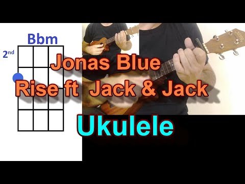 Jonas Blue Rise ft  Jack & Jack Ukulele Cover