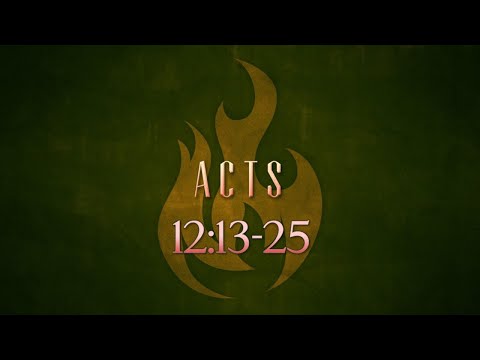 GSCOC Bible Study - Acts 12:13-25